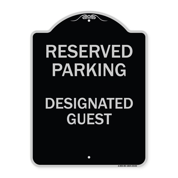 Reserved Parking Designated Guest Heavy-Gauge Aluminum Architectural Sign, 24" x 18", BS-1824-23153